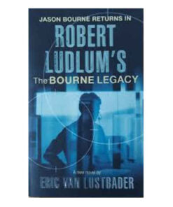 Robert Ludlum's The Bourne Legacy by Eric Van Lustbader books on sale