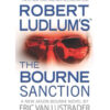 Robert Ludlum's The Bourne Sanction by Eric Van Lustbader books on sale