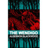 The Wendigo by Algernon Blackwood (eBook) on sale