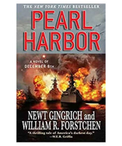 Pearl Harbor: A Novel of December 8th by Newt Gingrich and William R. Forstchen books on sale