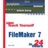 SAMS Teach Yourself FileMaker 7 in 24 Hours by Jesse Feiler books on sale