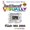 Teach Yourself Visually Macromedia Flash MX 2004 by Sherry Willard Kinkoph books on sale