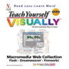 Teach Yourself Visually Macromedia Web Collection by Sherry Willard Kinkoph, Mike Wooldridge and Sue Plumley books on sale