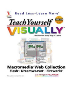 Teach Yourself Visually Macromedia Web Collection by Sherry Willard Kinkoph, Mike Wooldridge and Sue Plumley books on sale