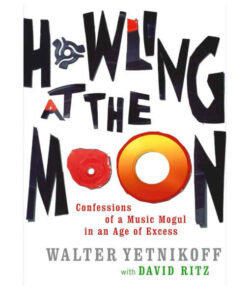 Howling at the Moon by Walter Yetnikoff, with David Ritz books on sale