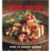 Fresh Indian: Over 70 Healthy Recipes by Sunil Vijayakar books on sale