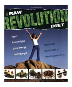 The Raw Revolution Diet by Cherie Soria, Brenda Davis and Vesanto Melina books on sale