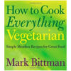 How to Cook Everything Vegetarian by Mark Bittman books on sale