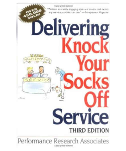 Delivering Knock Your Socks Off Service by Performance Research Associates books on sale
